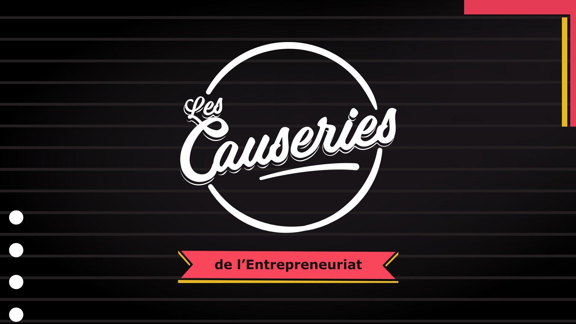 Les Causeries de l'entrepreneuriat