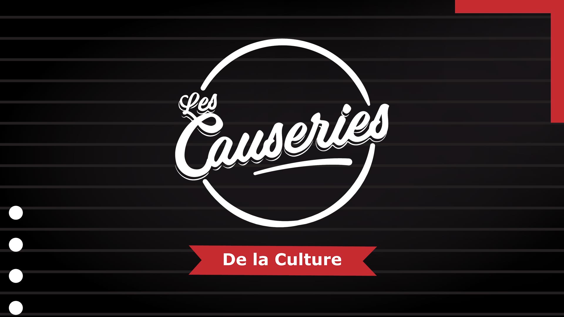 Les Causeries de la Culture