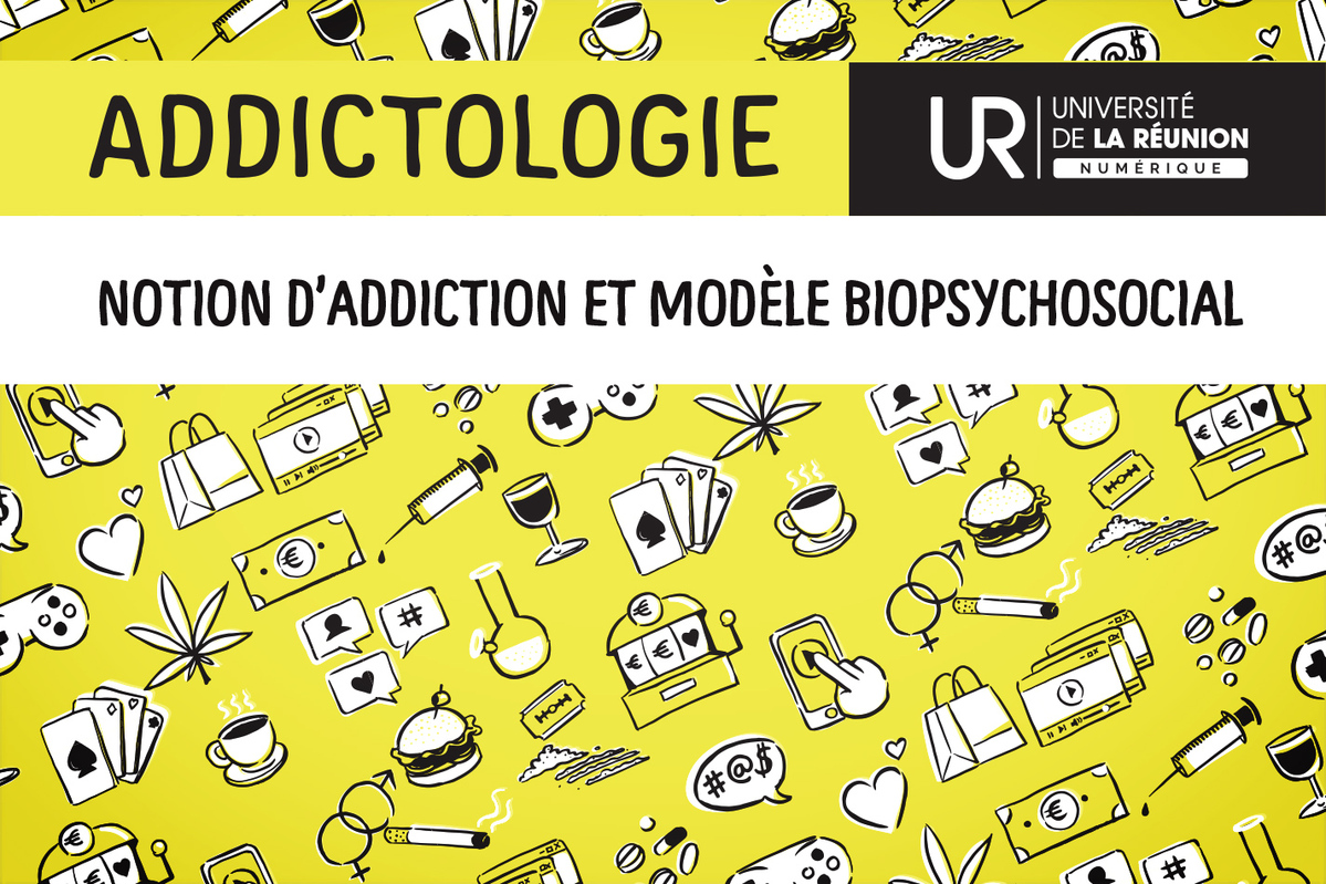 notions d'addictions et modèle biopsychosocial